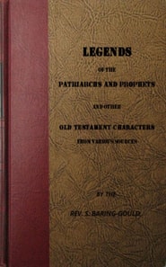 Legends of the Patriarchs and Prophets and otheatacters from Various Sources