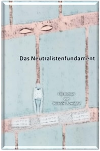 Das Neutralistenfundament