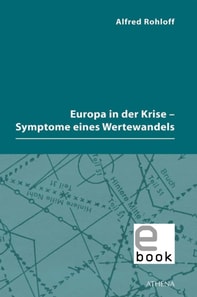 Europa in der Krise - Symptome eines Wertewandels