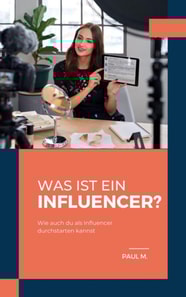 Was ist ein Influencer?