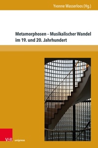 Metamorphosen - Musikalischer Wandel im 19. und 20. Jahrhundert