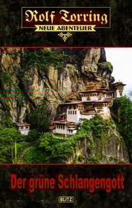 Rolf Torring – Neue Abenteuer 15: Der grüne Schlangengott