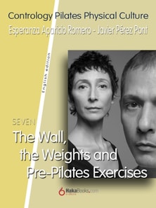 Wall, the Weights and Pre-Pilates Exercises