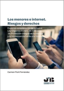 Los menores e internet. Riesgos y derechos