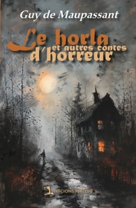 Le horla et autres contes d'horreur