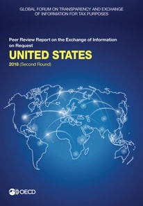 Global Forum on Transparency and Exchange of Information for Tax Purposes: United States 2018 (Second Round) Peer Review Report on the Exchange of Information on Request