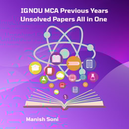 IGNOU MCA Previous Years Unsolved Papers All in One
