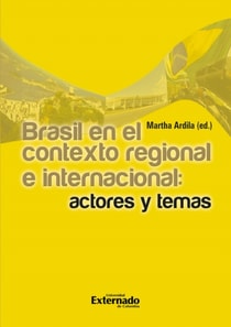 Brasil en el contexto regional e internacional: actores y temas