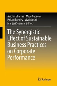 Synergistic Effect of Sustainable Business Practices on Corporate Performance