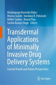 Transdermal Applications of Minimally Invasive Drug Delivery Systems