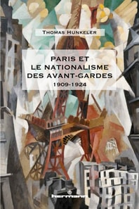 Paris et le nationalisme des avant-gardes