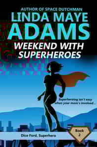 Weekend With Superheroes