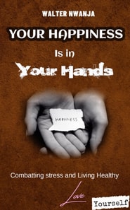 Your Happiness is in Your  Hands