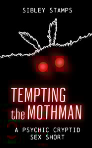Tempting The Mothman: A Psychic Cryptid Sex Short