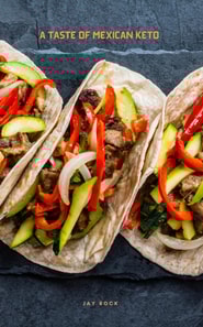 Taste Of Mexican Keto
