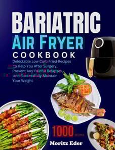 Bariatric Air Fryer Cookbook
