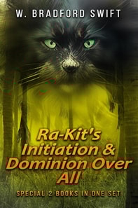 Ra-Kit's Initiation & Dominion Over All