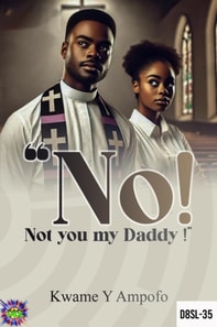 No! Not you my Daddy !