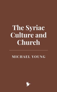 Syriac Culture and Church