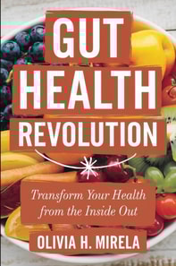 Gut Health Revolution: Transform Your Health from the Inside Out