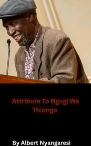 Tribute To Ngugi Wa Thiongo