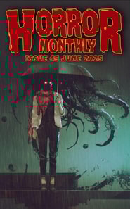 Horror Monthly #45 June 2025