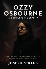 Ozzy Osbourne-A Complete Biography