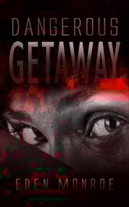 Dangerous Getaway