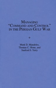 Managing Command and Control in the Persian Gulf War