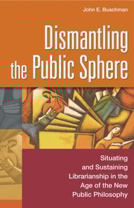 Dismantling the Public Sphere