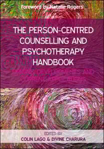 Person-Centred Counselling and Psychotherapy Handbook: Origins, Developments and Current Applications