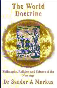 World Doctrine: Philosophy, Religion and Science of the New Age