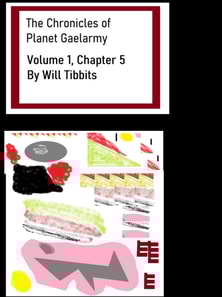 Chronicles of Planet Gaelarmy, Volume 1, Chapter 5