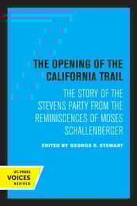 Opening of the California Trail