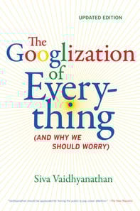 Googlization of Everything
