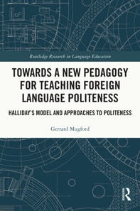 Towards a New Pedagogy for Teaching Foreign Language Politeness
