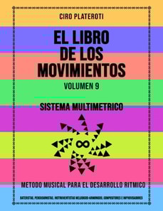 El Libro de los Movimientos / Volumen 9: Sistema Multimetrico