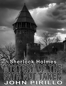 Sherlock Holmes, Mystery of the Path Not Taken