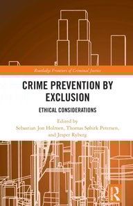 Crime Prevention by Exclusion