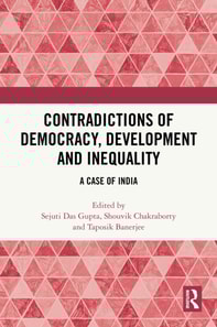 Contradictions of Democracy, Development and Inequality