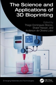 Science and Applications of 3D Bioprinting