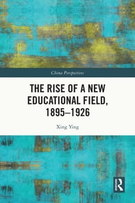 Rise of a New Educational Field, 1895-1926
