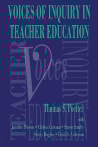 Voices of Inquiry in Teacher Education
