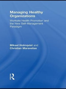 Managing Healthy Organizations