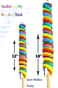 Suckin' on My Rainbow Stick