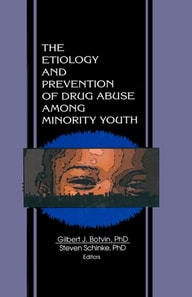 Etiology and Prevention of Drug Abuse Among Minority Youth