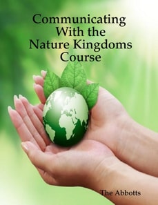 Communicating With the Nature Kingdoms Course