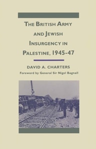 British Army and Jewish Insurgency in Palestine, 1945-47