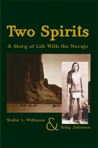 Two Spirits:  A Story of Life With the Navajo