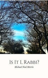 Is It I, Rabbi?